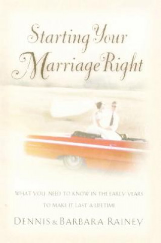 Book Starting Your Marriage Right Dennis Rainey