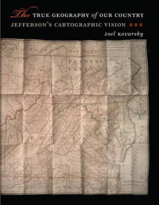 Könyv True Geography of Our Country Joel S. Kovarsky