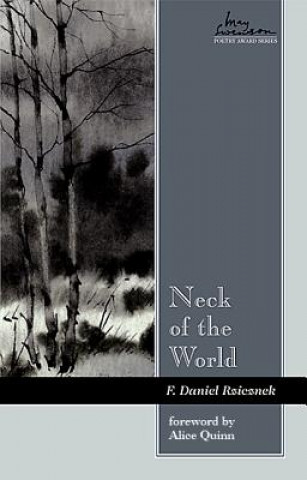 Könyv Neck of the World F. Daniel Rzicznek