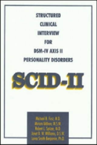 Carte Structured Clinical Interview for DSM-IV Axis II Personality Disorders (SCID-II), Interview and Questionnaire Janet B. W. Williams