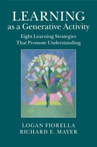 Kniha Learning as a Generative Activity Logan Fiorella