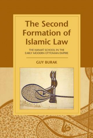 Книга Second Formation of Islamic Law Guy Burak