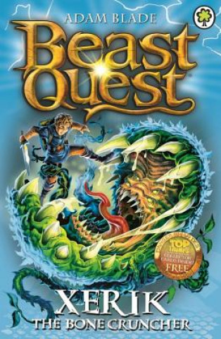 Carte Beast Quest: Xerik the Bone Cruncher Adam Blade