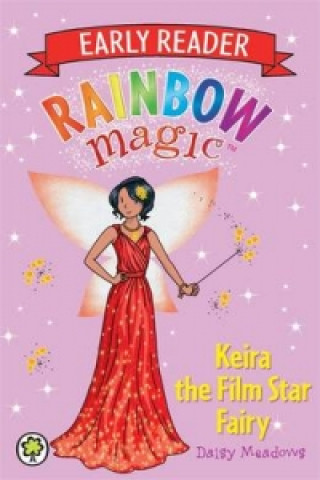 Książka Rainbow Magic Early Reader: Keira the Film Star Fairy Daisy Meadows