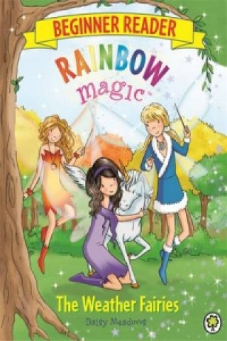 Könyv Rainbow Magic Beginner Reader: The Weather Fairies Daisy Meadows