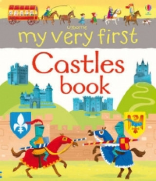 Carte My Very First Castles Book Abigail Wheatley