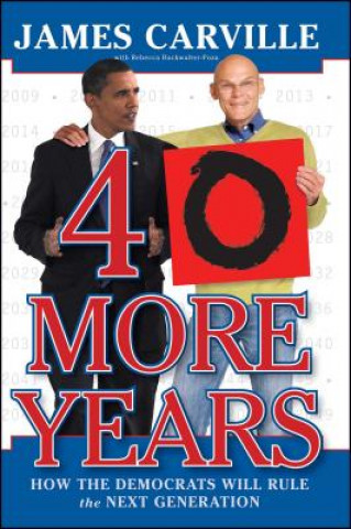 Kniha 40 More Years James Carville