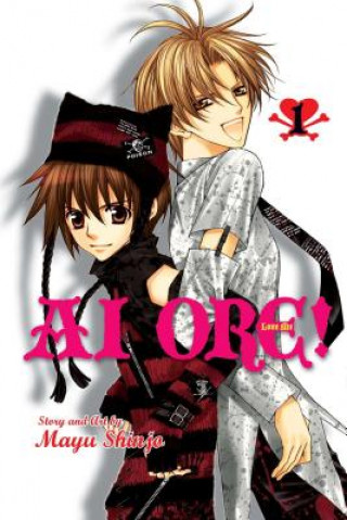 Könyv Ai Ore!, Vol. 1 Mayu Shinjo