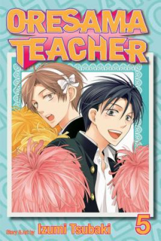 Könyv Oresama Teacher , Vol. 5 Izumi Tsubaki