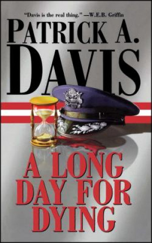 Kniha Long Day for Dying Patrick A. Davis