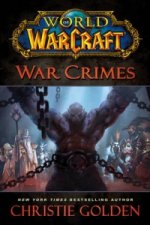 Carte World of Warcraft: War Crimes Christie Golden