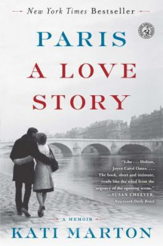 Kniha Paris: A Love Story Kati Marton