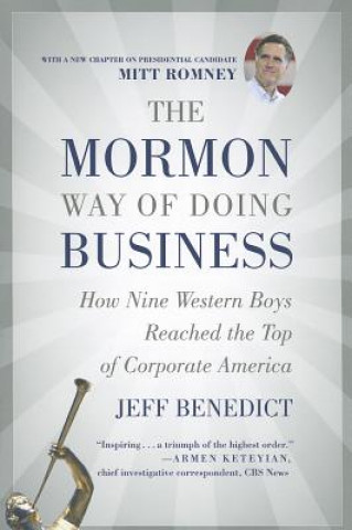 Книга Mormon Way of Doing Business, Revised Edition Jeff Benedict