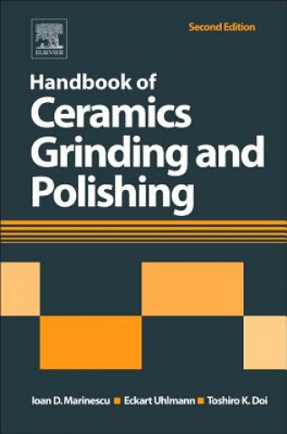 Knjiga Handbook of Ceramics Grinding and Polishing Ioan D Marinescu & Toshiro Doi