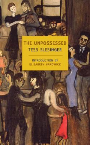 Kniha Unpossessed Tess Slesinger