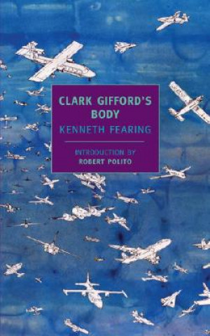 Carte Clark Gifford's Body Kenneth Fearing