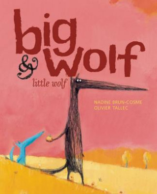 Kniha Big Wolf and Little Wolf Nadine Brun-Cosme