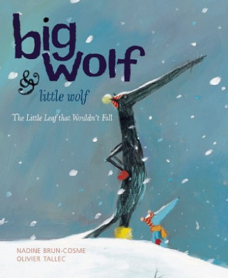 Kniha Big Wolf and Little Wolf Nadine Brun-Cosme