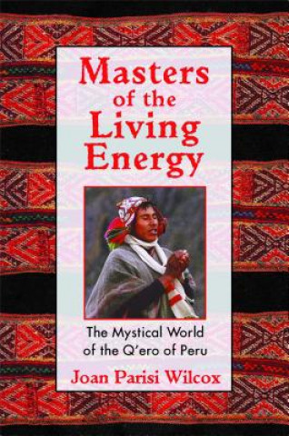 Kniha Masters of the Living Energy Joan Parisi Wilcox