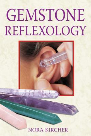 Kniha Gemstone Reflexology Nora Kircher