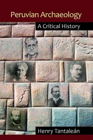 Knjiga Peruvian Archaeology Henry Tantalean