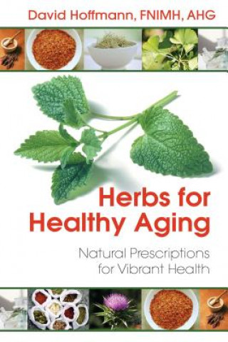 Kniha Herbs for Healthy Aging David Hoffmann