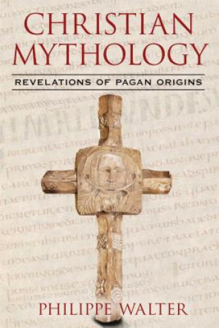 Livre Christian Mythology Philippe Walter