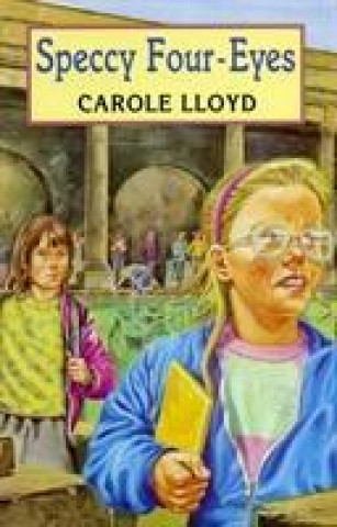 Knjiga Speccy Four Eyes Carole Lloyd