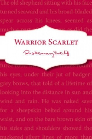 Kniha Warrior Scarlet Rosemary Sutcliff