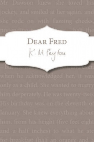 Könyv Dear Fred K M Peyton