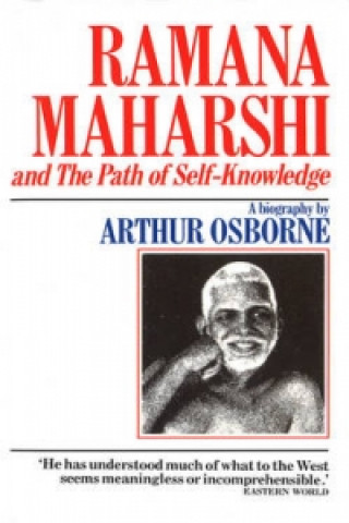 Kniha Ramana Maharshi And The Path Of Self Knowledge Arthur Osborne