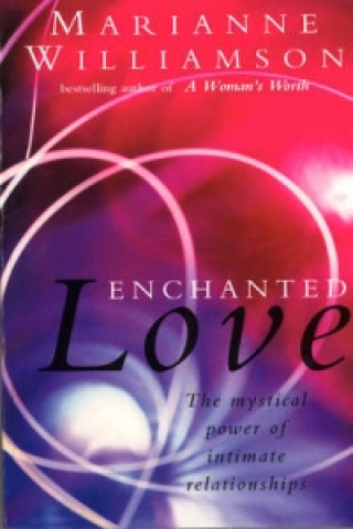 Könyv Enchanted Love Marianne Williamson