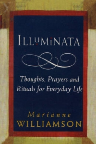 Könyv Illuminata Marianne Williamson