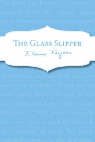 Könyv Glass Slipper Eleanor Farjeon