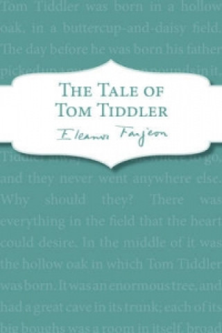 Könyv Tale of Tom Tiddler Eleanor Farjeon