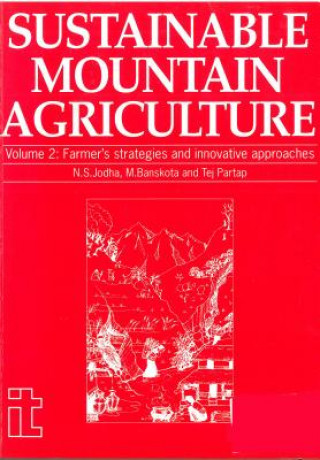 Książka Sustainable Mountain Agriculture 2 N. S. Jodha