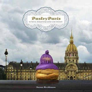 Książka Pastry Paris Susan Hochbaum