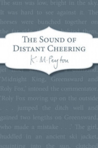 Book Sound Of Distant Cheering K M Peyton