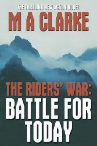 Книга Riders' War M. A. Clarke