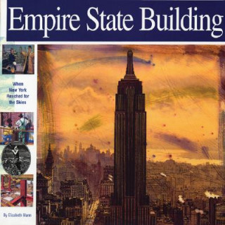 Buch Empire State Building: When New York Reached for the Skies Elizabeth Mann