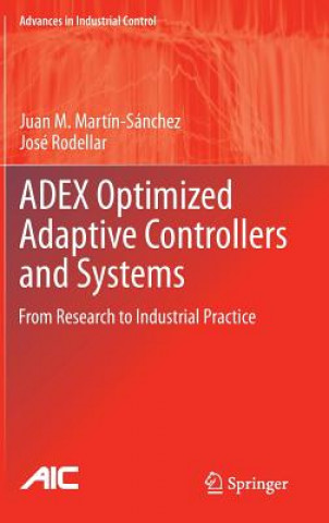 Könyv ADEX Optimized Adaptive Controllers and Systems Juan M. Martín-Sánchez