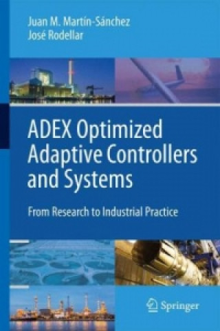 Kniha ADEX Optimized Adaptive Controllers and Systems, 1 Juan M. Martín-Sánchez