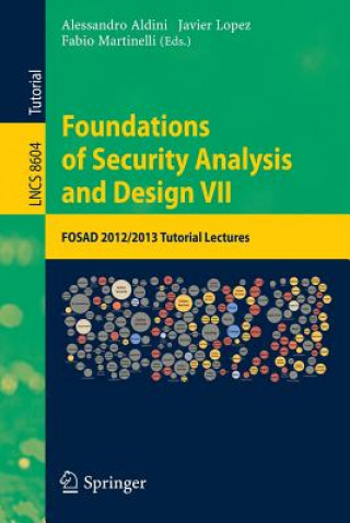 Carte Foundations of Security Analysis and Design VII Alessandro Aldini