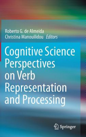 Carte Cognitive Science Perspectives on Verb Representation and Processing Roberto G. de Almeida