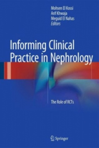 Książka Informing Clinical Practice in Nephrology Mohsen El Kossi