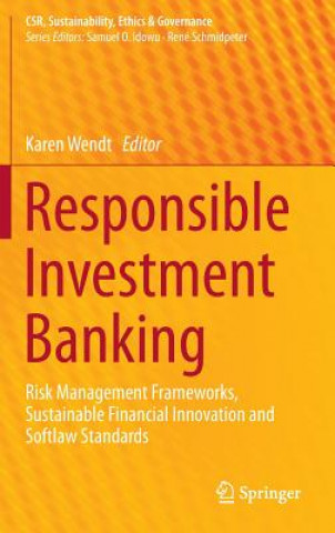 Kniha Responsible Investment Banking Karen Wendt