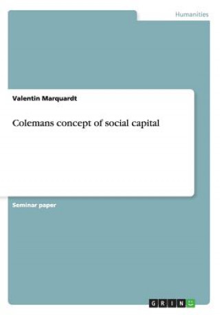 Książka Colemans concept of social capital Valentin Marquardt