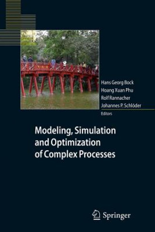 Kniha Modeling, Simulation and Optimization of Complex Processes Hans Georg Bock