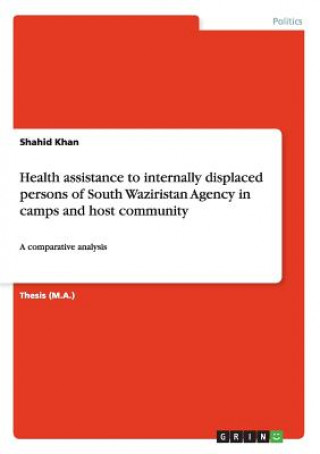 Carte Health assistance to internally displaced persons of South Waziristan Agency in camps and host community Shahid Khan