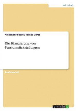 Książka Bilanzierung von Pensionsruckstellungen Alexander Soare